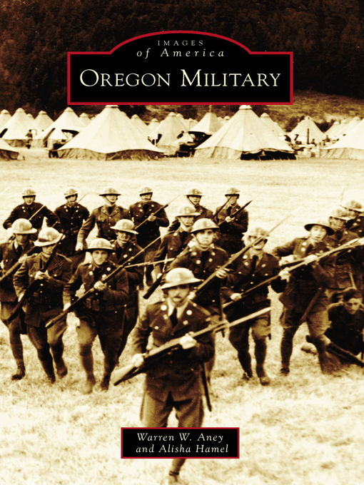 Title details for Oregon Military by Warren W. Aney - Available